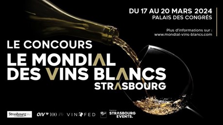 La 26ème édition du Concours Mondial des Vins Blancs Strasbourg, partenaire officiel de l'ANEV, se tiendra les 17 et 18 mars prochains !